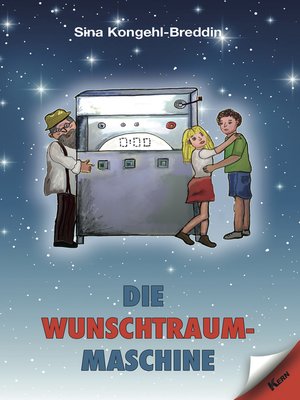cover image of Die Wunschtraummaschine